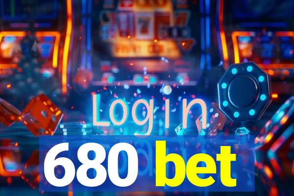 680 bet